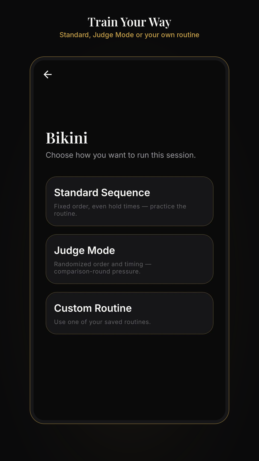 Standard, Judge Mode, or your own routine